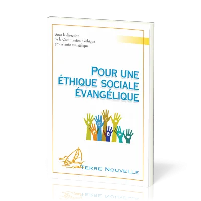 POUR UNE ETHIQUE SOCIALE EVANGELIQUE