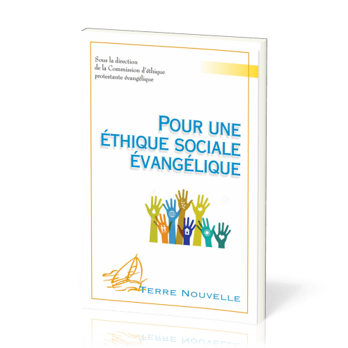 POUR UNE ETHIQUE SOCIALE EVANGELIQUE