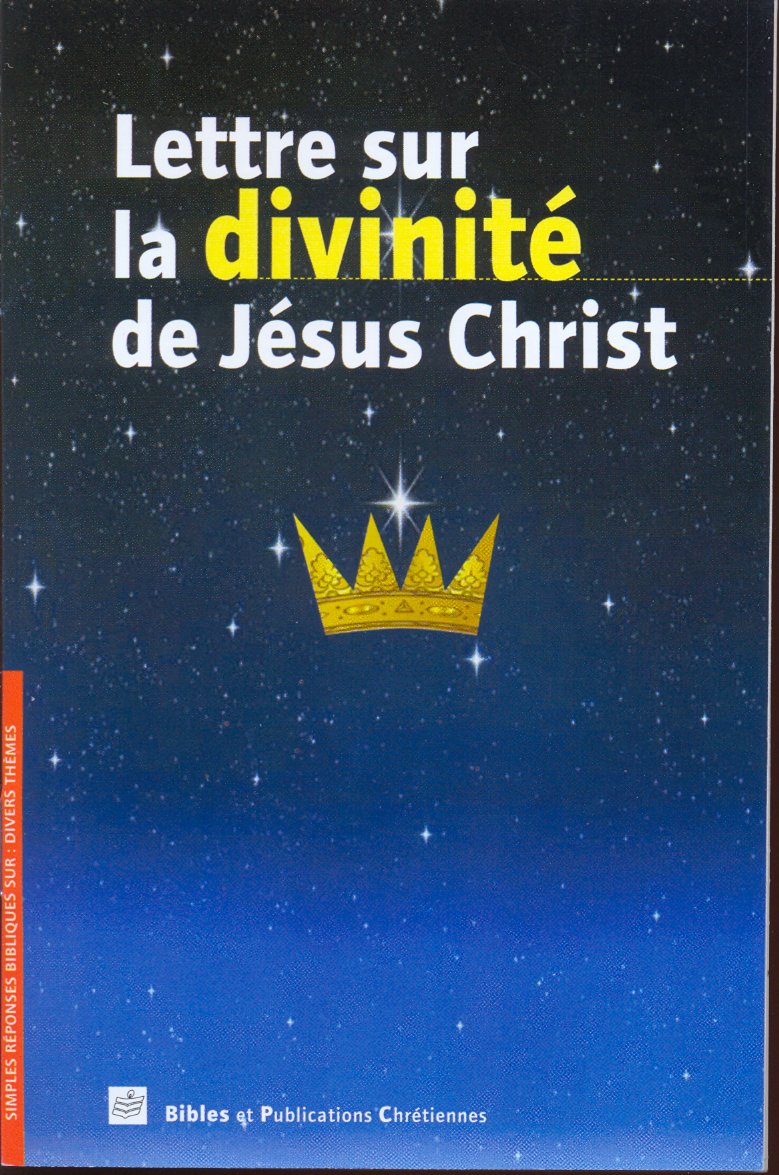 LETTRE SUR LA DIVINITÉ DE JÉSUS CHRIST