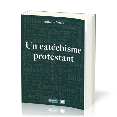 UN CATECHISME PROTESTANT 3EME EDITION AUGMENTEE