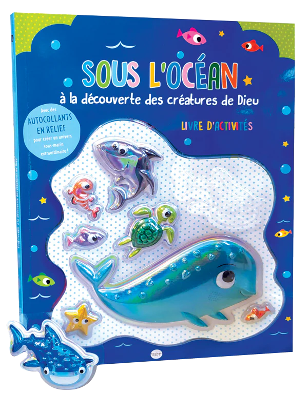 SOUS L'OCEAN - A LA DECOUVERTE DES CREATURES DE DIEU