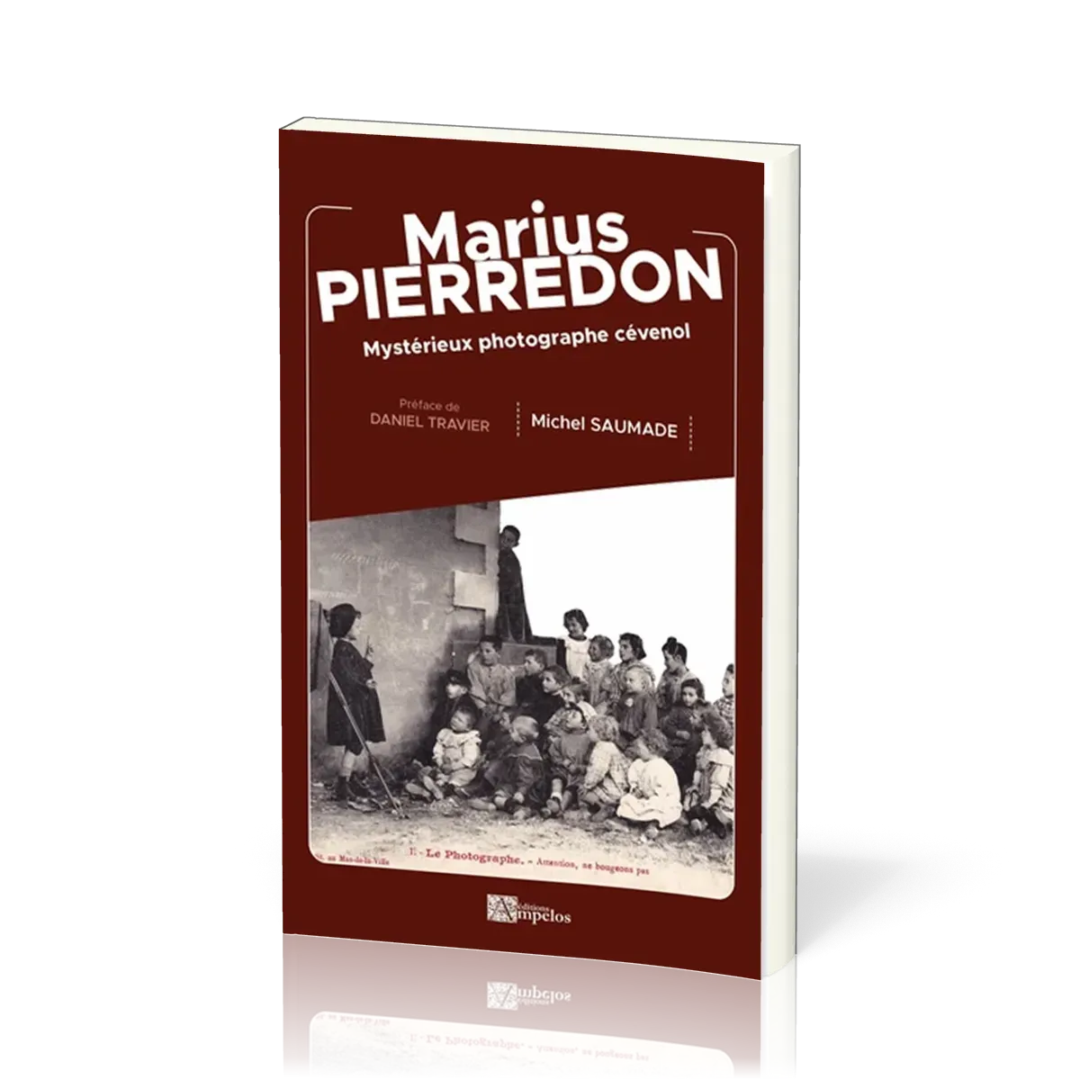 MARIUS PIERREDON - MYSTERIEUX PHOTOGRAPHE CEVENOL