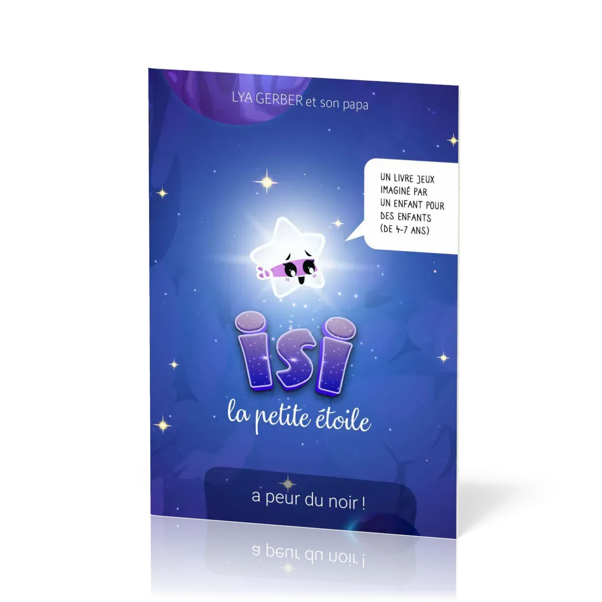 ISI LA PETITE ETOILE A PEUR DU NOIR
