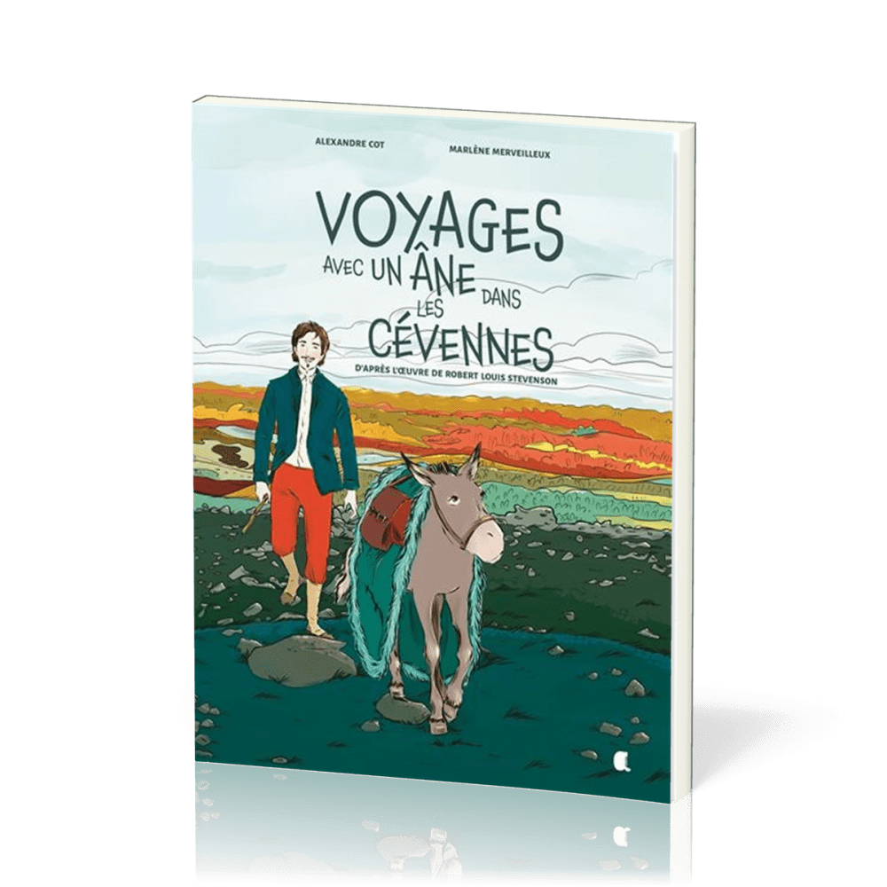 VOYAGES AVEC UN ANE DANS LES CEVENNES - BD - DAPRES L'OEUVRE DE ROBERT LOUIS STEVENSON