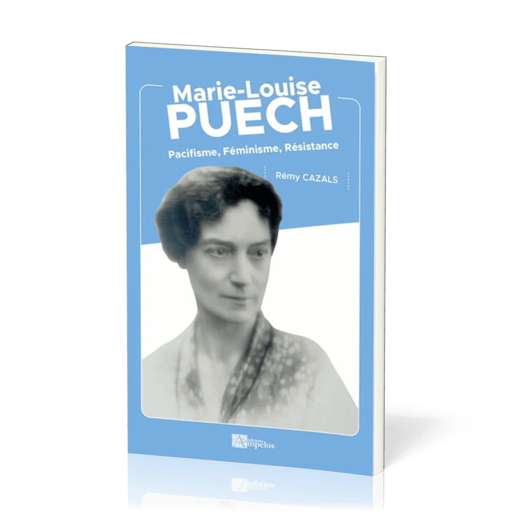 MARIE -LOUISE PUECH - PACIFISME FEMINISME RESISTANCE