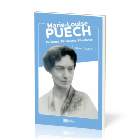 MARIE -LOUISE PUECH - PACIFISME FEMINISME RESISTANCE