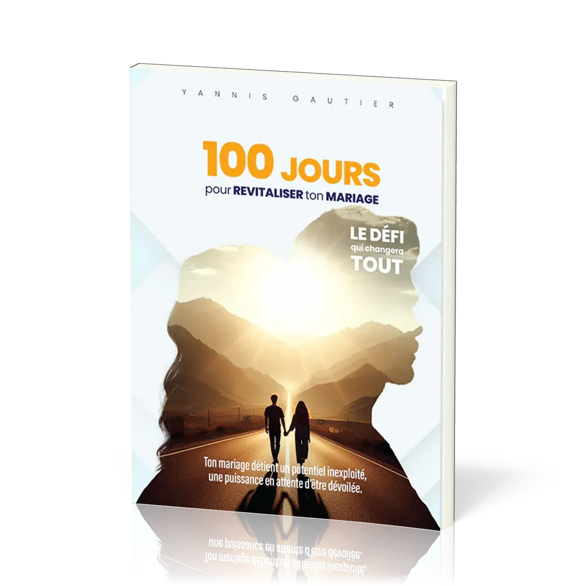 100 JOURS POUR REVITALISER TON MARIAGE