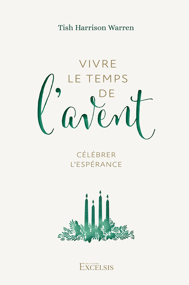 VIVRE LE TEMPS DE L'AVENT - CELEBRER L'ESPERANCE