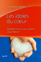 IDOLES DU COEUR (LES) - QUAND CE QUE VOUS ADOREZ VOUS DECOIT