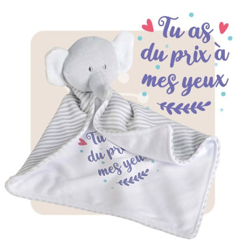 DOUDOU ELEPHANT "TU AS DU PRIX A MES YEUX"