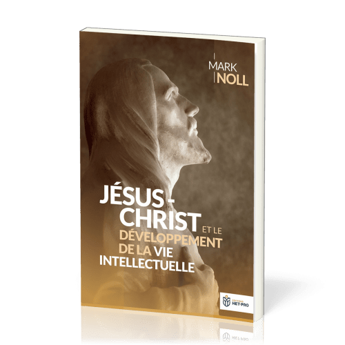 JESUS-CHRIST ET LE DEVELOPPEMENT DE LA VIE INTELLECTUELLE