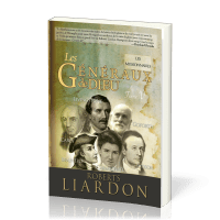 GENERAUX DE DIEU (LES) - LES MISSIONNAIRES - TOME 5 - LIVINGSTONE, GOFORTH, CAREY, CARMICHEL, JUDSON