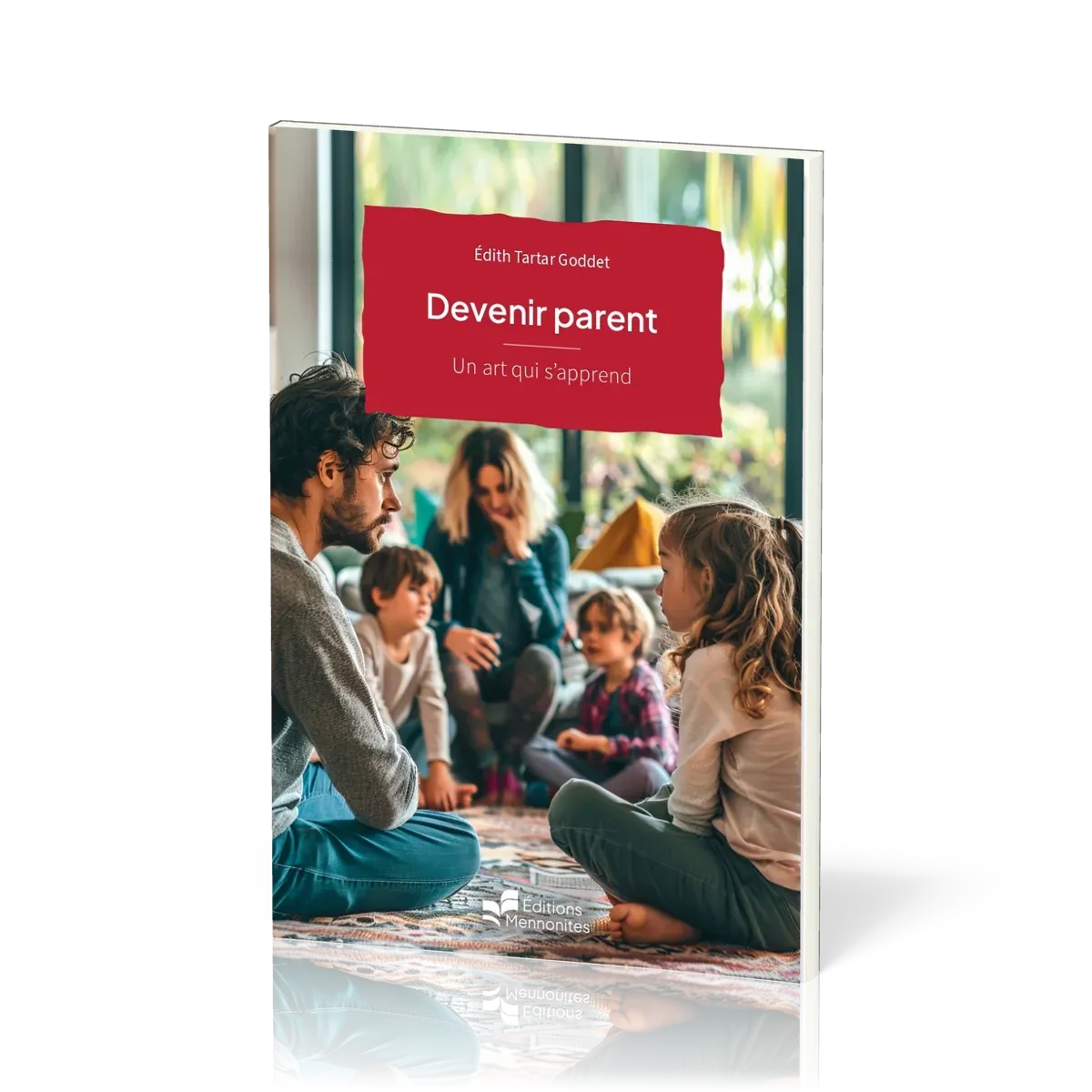 DEVENIR PARENTS - UN ART QUI S'APPREND