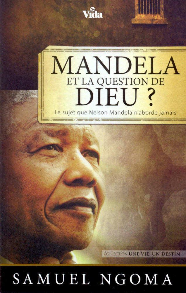 MANDELA ET LA QUESTION DE DIEU