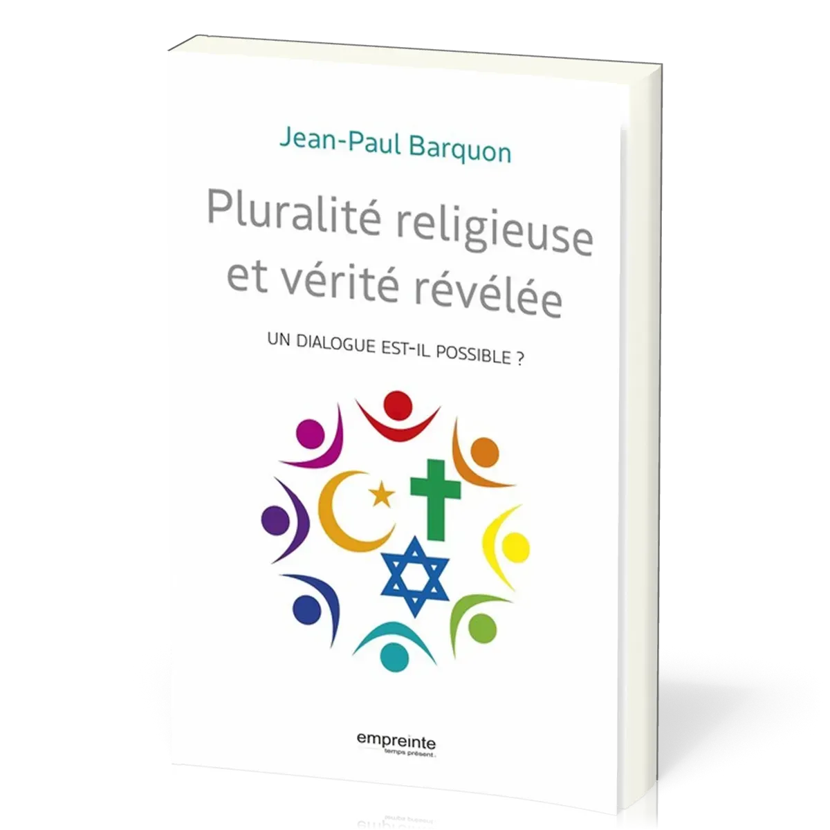 PLURALITE RELIGIEUSE ET VERITE REVELEE - UN DIALOGUE EST-IL POSSIBLE?