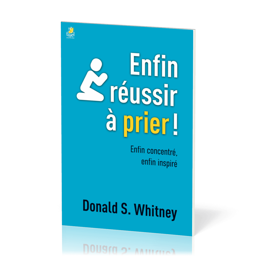 ENFIN REUSSIR A PRIER ! - ENFIN CONCENTRE, ENFIN INSPIRE