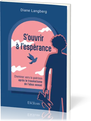S'OUVRIR A L'ESPERANCE