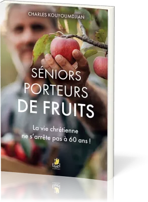 SENIORS PORTEURS DE FRUITS - LA VIE CHRETIENNE NE S'ARRETE PAS A 60 ANS