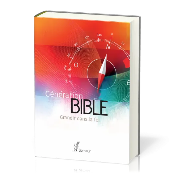 BIBLE SEMEUR 2015 ETUDE GENERATION BIBLE RIGIDE ORANGE - GRANDIR DANS LA FOI