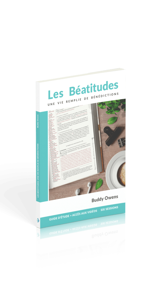 BEATITUDES (LES) - UNE VIE REMPLIE DE BENEDICTIONS - GUIDE D'ETUDE + ACCES AUX VIDEOS SIX SESSIONS
