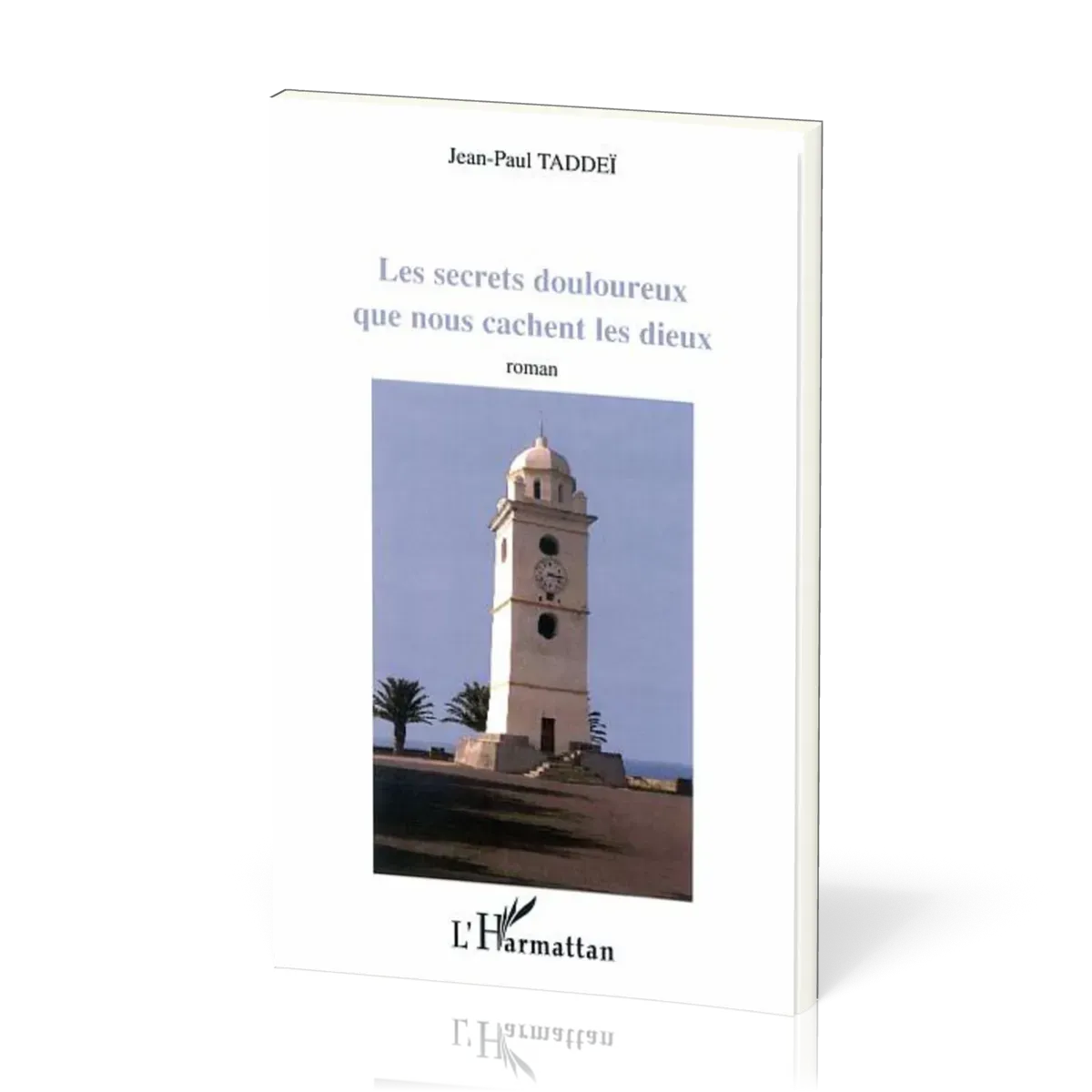 SECRETS DOULOUREUX QUE NOUS CACHENT LES DIEUX
