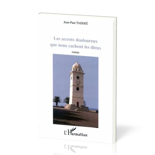 SECRETS DOULOUREUX QUE NOUS CACHENT LES DIEUX