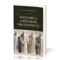 HISTOIRE DE LA REFORME PROTESTANTE