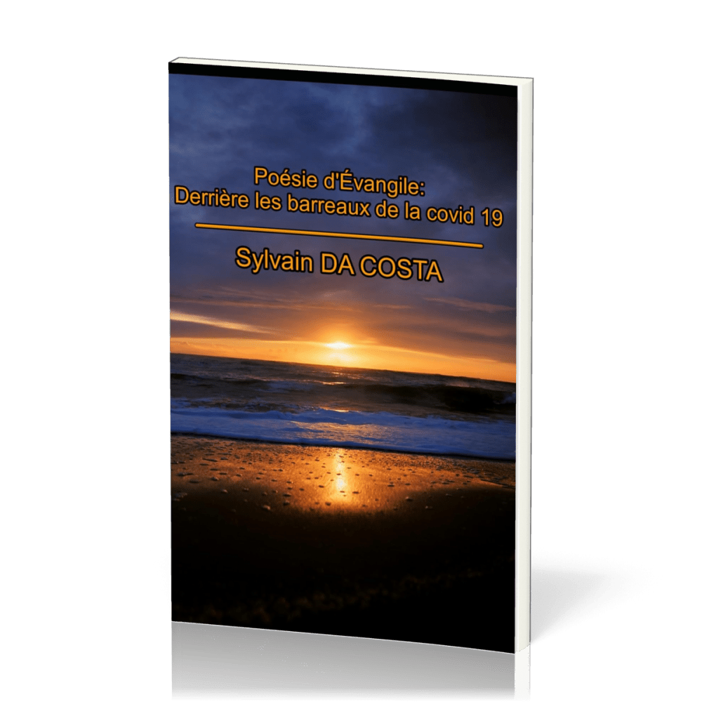 POESIE D'EVANGILE : DERRIERE LES BARREAUX DE LA COVID 19