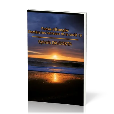 POESIE D'EVANGILE : DERRIERE LES BARREAUX DE LA COVID 19