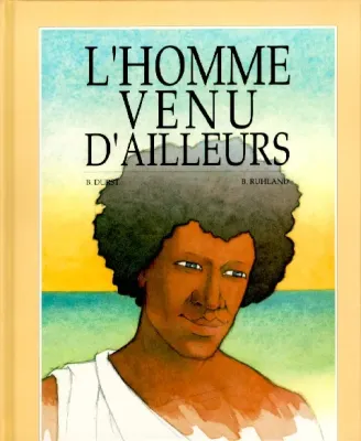 HOMME VENU D'AILLEURS (L')