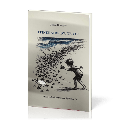 ITINERAIRE D'UNE VIE