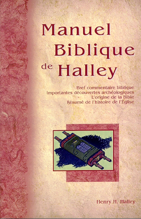 MANUEL BIBLIQUE DE HALLEY - BREF COMMENTAIRE BIBLIQUE