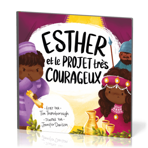 ESTHER ET LE PROJET TRES COURAGEUX