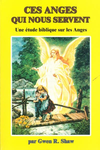 CES ANGES QUI NOUS SERVENT