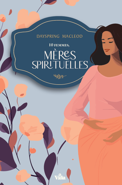 10 FEMMES, MERES SPIRITUELLES