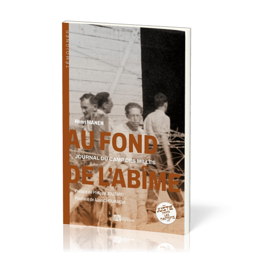AU FOND DE L'ABIME - JOURNAL DU CAMP DES MILLES