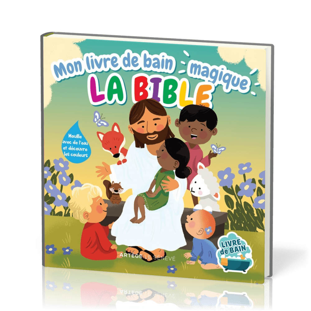 MON LIVRE DE BAIN MAGIQUE - LA BIBLE