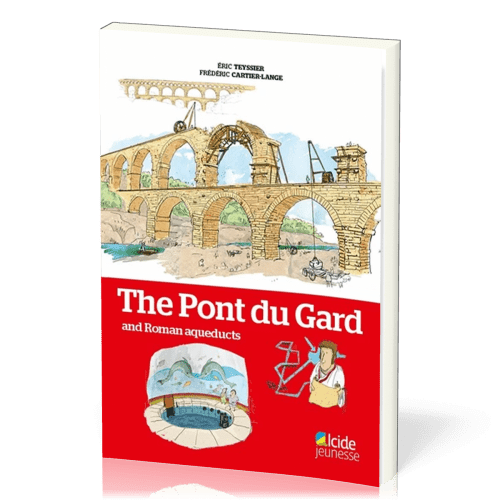 THE PONT DU GARD AND ROMAN AQUEDUCTS (EN ANGLAIS)