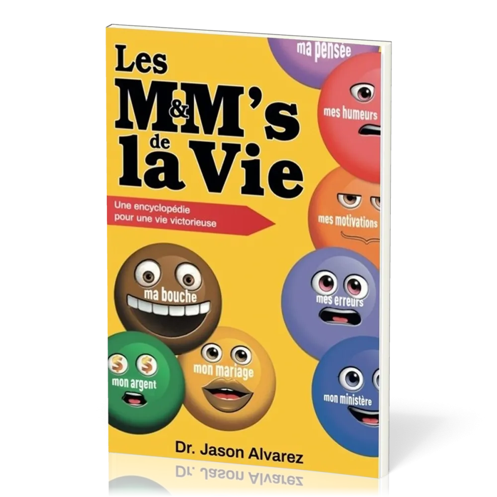 M&M'S DE LA VIE - ENCYCLOPEDIE POUR UNE VIE VICTORIEUSE