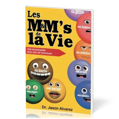 M&M'S DE LA VIE - ENCYCLOPEDIE POUR UNE VIE VICTORIEUSE