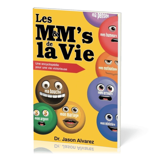 M&M'S DE LA VIE - ENCYCLOPEDIE POUR UNE VIE VICTORIEUSE