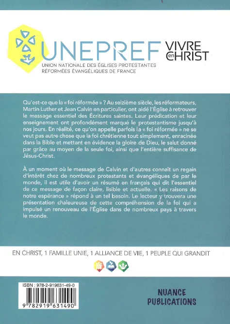 RAISONS DE NOTRE ESPÉRANCE  ESSENTIEL DE LA FOI REFORMÉE EN 15 CHAPITRES