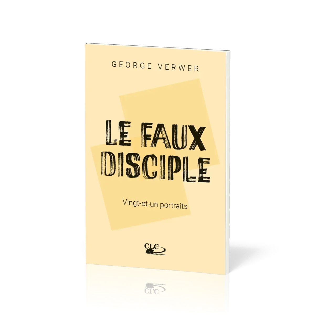 FAUX DISCIPLE (LE)