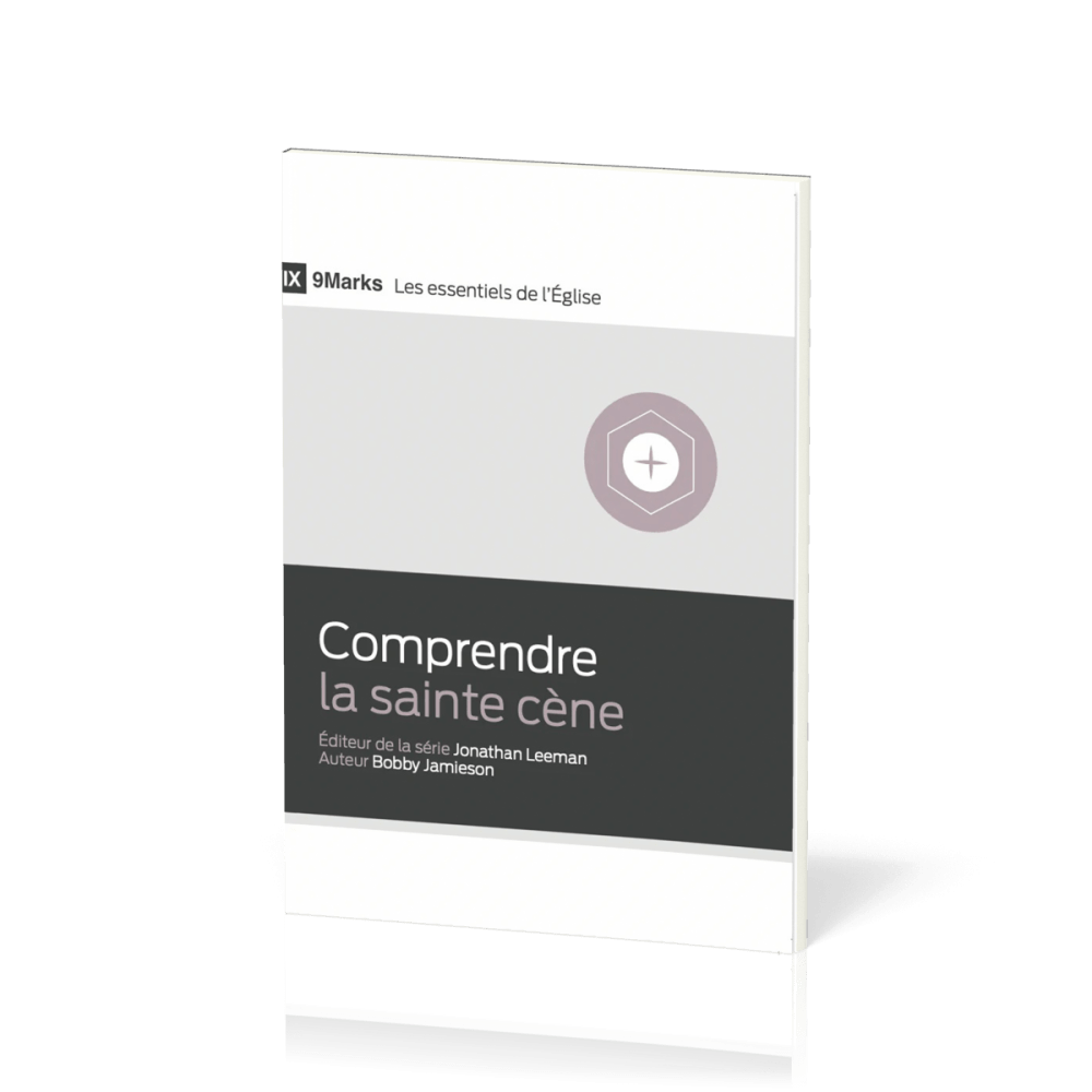 COMPRENDRE LA SAINTE CENE