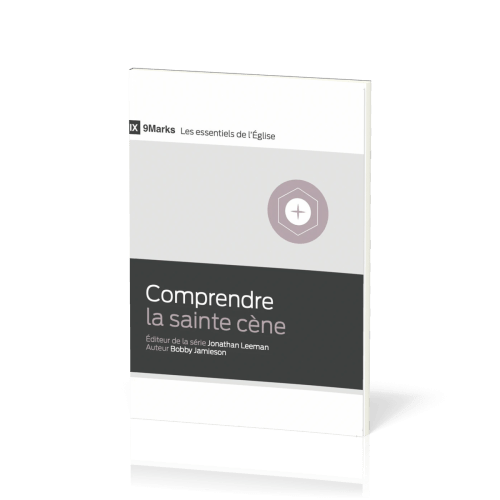 COMPRENDRE LA SAINTE CENE