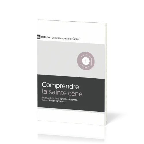 COMPRENDRE LA SAINTE CENE