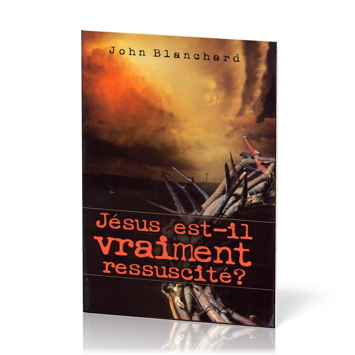 JESUS EST-IL VRAIMENT RESSUSCITE