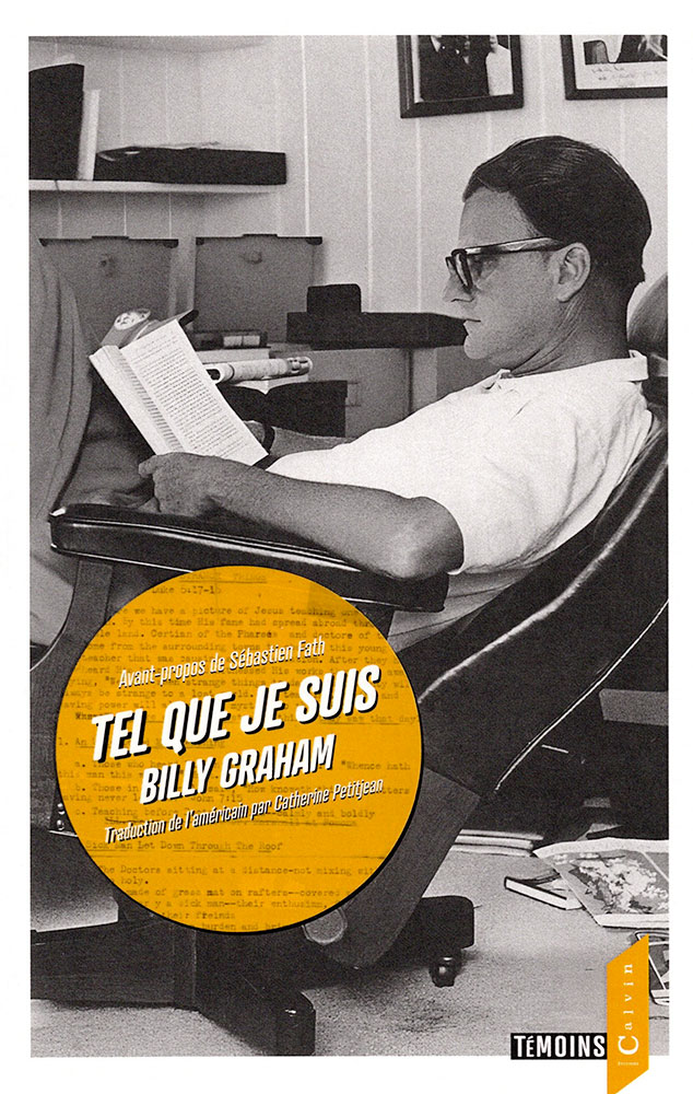 TEL QUE JE SUIS - L'AUTOBIOGRAPHIE DE BILLY GRAHAM