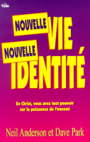 NOUVELLE VIE NOUVELLE IDENTITE (REF : 597)