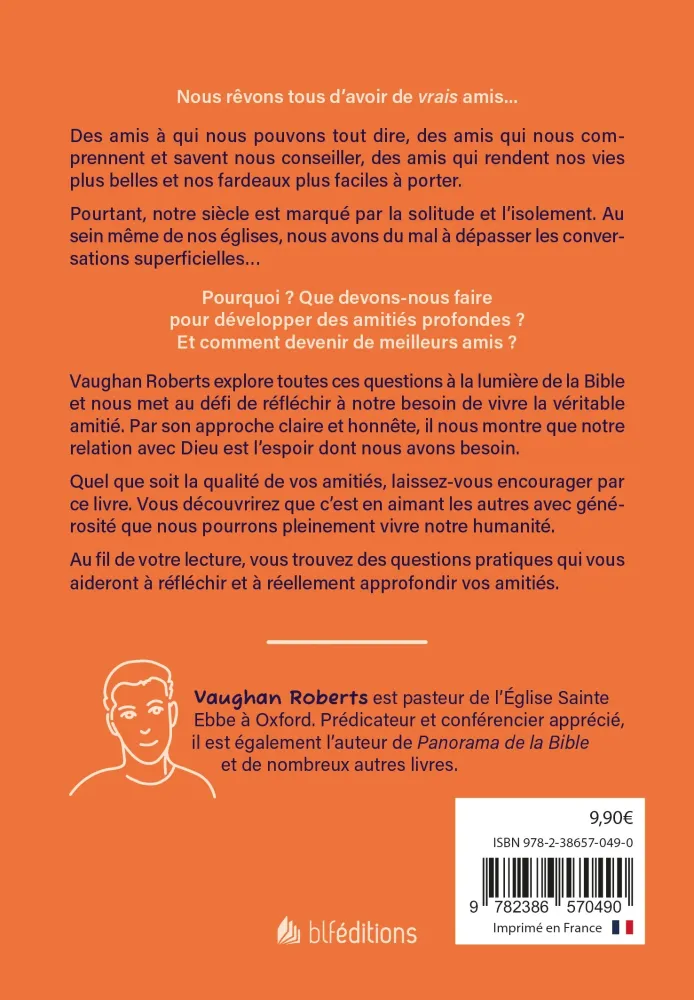 PETITE THEOLOGIE DE L'AMITIE - DEVELOPPER DES RELATIONS CENTREES SUR JESUS